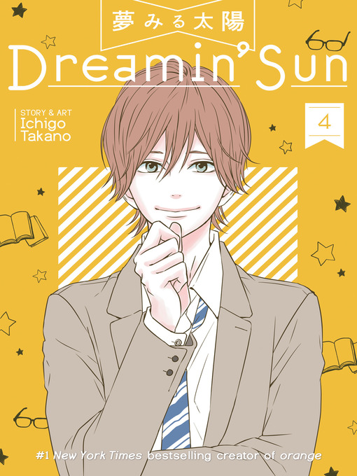 Title details for Dreamin' Sun, Volume 4 by Ichigo Takano - Available